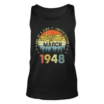 75Th Birthday Gift 75 Years Old Awesome Since March 1948 Unisex Tank Top - Seseable