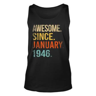 77Th Birthday Gifts 77 Year Old Awesome Since January 1946 Unisex Tank Top - Thegiftio UK