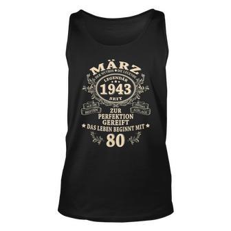 80 Geburtstag Geschenk Mann Mythos Legende März 1943 Tank Top - Seseable