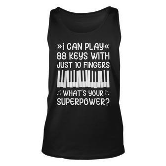 88 Keys 10 Fingers Funny Piano Keyboard Pianist Music Unisex Tank Top - Seseable