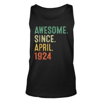 99 Years Old Gifts Awesome Since April 1924 99Th Birthday Unisex Tank Top | Mazezy