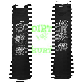 A Little Dirt Never Hurt Atv 4 Wheeler Funny Quad Gift Unisex Tank Top | Mazezy