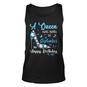 A Queen Was Born In September Happy Birthday To Me Shirt Unisex Tank Top | Mazezy