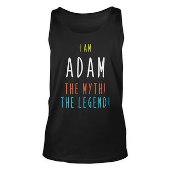 I Am Adam The Myth The Legend Lustiger Brauch Name Tank Top - Seseable