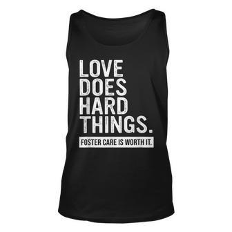 Adoption Day Love Does Hard Things Foster Care Awareness Unisex Tank Top - Seseable