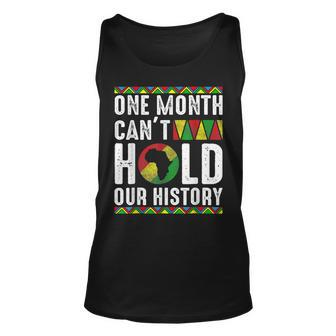 Africa One Month Cant Hold Our History Black History Month Unisex Tank Top - Seseable