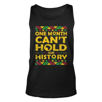 African One Month Cant Hold Our History Black History Month Unisex Tank Top - Seseable