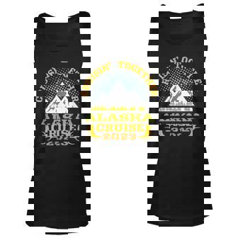 Alaska Cruise Wear 2023 Essential Family Group Vacation Unisex Tank Top | Mazezy