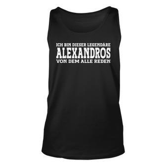 Alexandros Lustiges Vorname Namen Spruch Alexandros Tank Top - Seseable