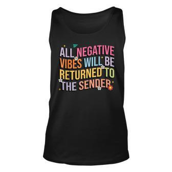 All Negative Vibes Will Be Returned To The Sender Fun Saying Unisex Tank Top - Thegiftio UK