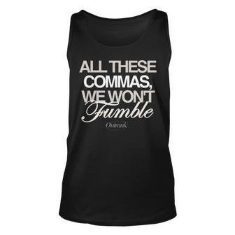 All These Commas I Won’T Fumble Unisex Tank Top | Mazezy