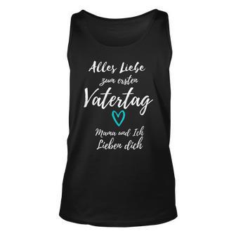 Alles Liebe Zum Ersten Vatertag Mama Und Ich Lieben Dich Tank Top - Seseable