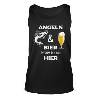 Angeln Und Bier Darum Bin Ich Hier Tank Top - Seseable