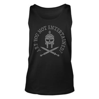 Are You Not Entertained Unisex Tank Top | Mazezy