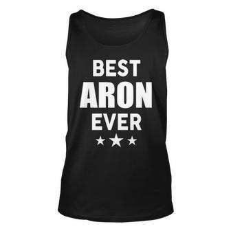 Aron Name Gift Best Aron Ever V2 Unisex Tank Top - Seseable