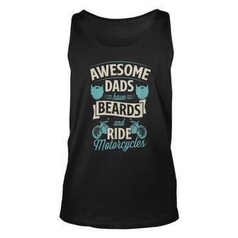 Awesome Dads Have Beards And Ride Motorcycles Best Biker Dad Tank Top | Mazezy