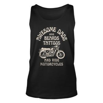 Awesome Dads Have Tattoos And Beards And Ride Motorcycle Men Unisex Tank Top - Seseable