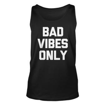 Bad Vibes Only Funny Saying Sarcastic Novelty Cool Men Women Tank Top Graphic Print Unisex - Thegiftio UK