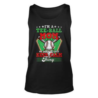  Ball Mom Dont Do That Keep Calm Thing Unisex Tank Top - Seseable