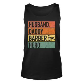 Barber Dad Husband Daddy Hero Fathers Day Gift V2 Unisex Tank Top - Seseable