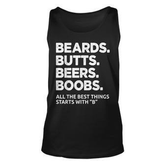 Beard Butts All The Best Things Starts With B Funny Mens Unisex Tank Top - Seseable