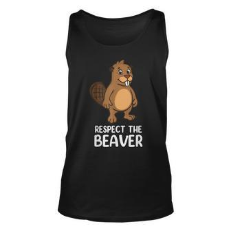 Beaver Lover - Respect The Beaver Unisex Tank Top | Mazezy