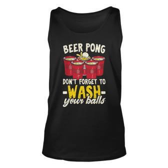 Beer Pong Dont Forget To Wash Your Balls Biertrinker Tank Top - Seseable