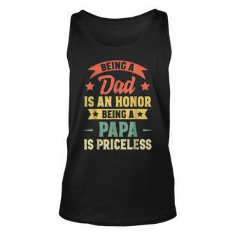 Being A Dad Is An Honor Being A Papa Is Priceless Vintage Unisex Tank Top | Mazezy