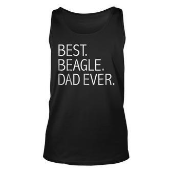 Best Beagle Dad Ever Funny Dog Dad Dog Lovers Owners Unisex Tank Top | Mazezy