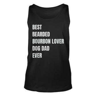Best Bearded Bourbon Lover Dog Dad Ever Gift Gift For Mens Unisex Tank Top | Mazezy