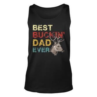 Best Buckin Dad Ever Deer Hunting Fathers Day Gift V3 Unisex Tank Top - Seseable