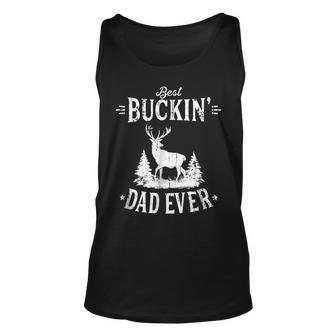 Best Buckin Dad Ever Fathers Day Birthday Gift Idea Unisex Tank Top | Mazezy