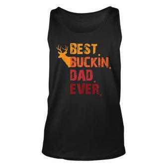 Best Buckin Dad Ever Fathers Day Gift Unisex Tank Top | Mazezy