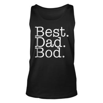 Best Dad Bod Funny Fathers Day Holiday Gift For Mens Unisex Tank Top | Mazezy
