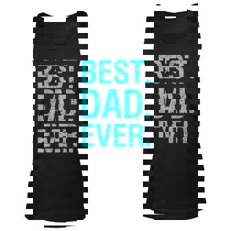 Best Dad Ever Funny Dad Quote Act020e Gift For Mens Unisex Tank Top | Mazezy