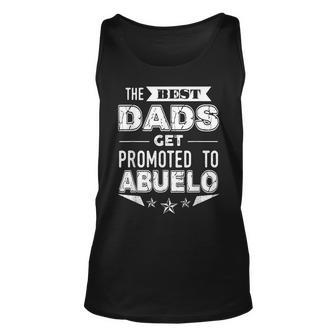 The Best Dads Get Promoted To Abuelo Spanish Grandpa T Tank Top | Mazezy
