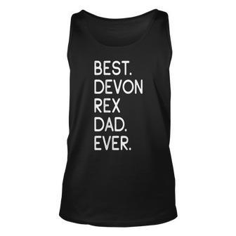 Best Devon Rex Dad Ever Gift Proud Owner Kitten Lovers Unisex Tank Top | Mazezy