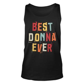 Best Donna Ever Popular Retro Birth Names Donna Costume Unisex Tank Top | Mazezy