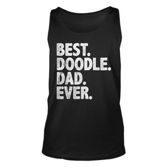 Best Doodle Dad Ever Funny Dog Owner Daddy Cool Father Gift Unisex Tank Top | Mazezy