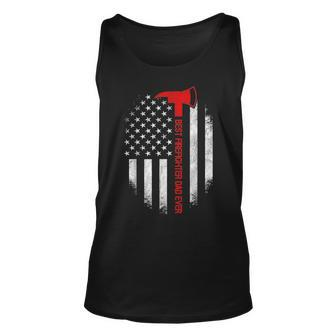 Best Firefighter Dad Ever American Flag Fathers Day V2 Unisex Tank Top - Seseable