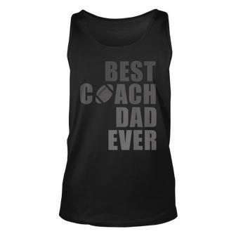 Best Football Coach Dad Ever Football Coach T Gift For Mens Unisex Tank Top | Mazezy DE