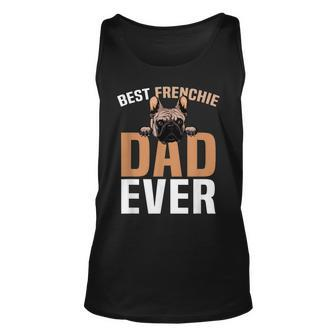 Best Frenchie Dad Ever French Bulldog Cute Gift For Mens Unisex Tank Top | Mazezy