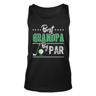 Best Grandpa By Par - Funny Golf Fathers Day Gift Unisex Tank Top | Mazezy