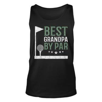 Best Grandpa By Par Golf Lover Fathers Day Funny Dad Gift V2 Unisex Tank Top - Seseable