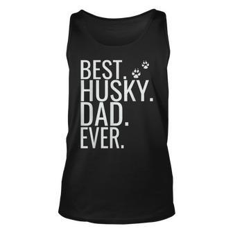 Best Husky Dad Ever Fathers Day 2019 For Puppy Lovers Tank Top | Mazezy