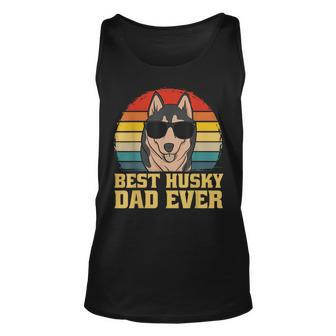 Best Husky Dog Dad Father Papa Ever Puppy Funny Retro Gift Unisex Tank Top | Mazezy
