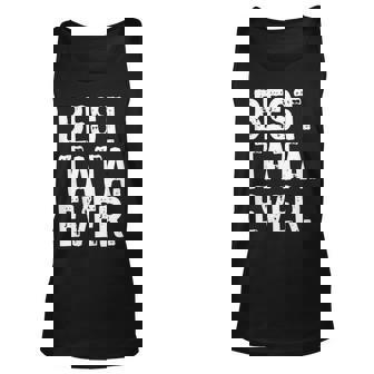 Best Tata Ever Funny Gift Fathers Day Unisex Tank Top | Mazezy