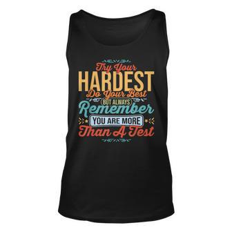 Do Your Best You Are More Than A Test Score Test Day Tank Top | Mazezy