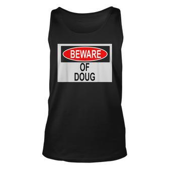 Beware Of Doug Unisex Tank Top - Seseable