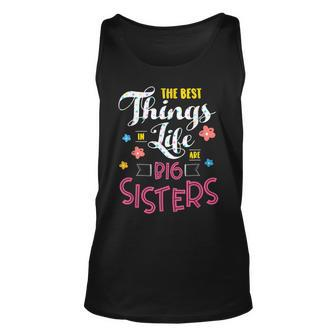 Big Sister For The Best Things In Life Are Big Sisters Unisex Tank Top - Seseable